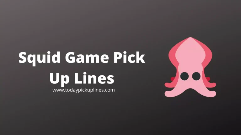Squid Game Pick Up Lines