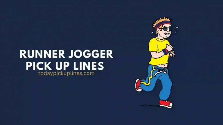 Runner Jogger Pick Up Lines