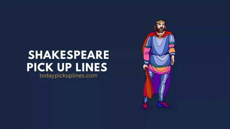 Shakespeare PickUp Lines