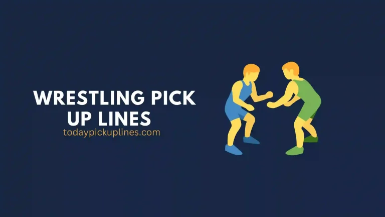 Wrestling Pick Up Lines
