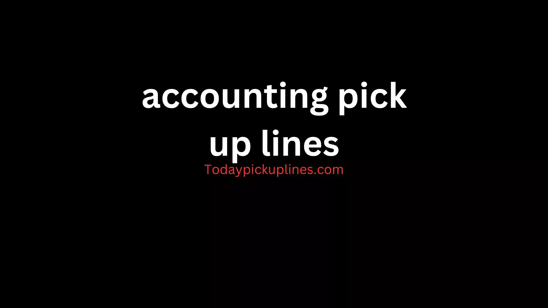 accounting pick up lines