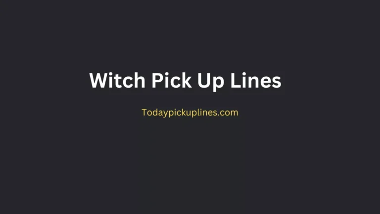 Witch Pick Up Lines