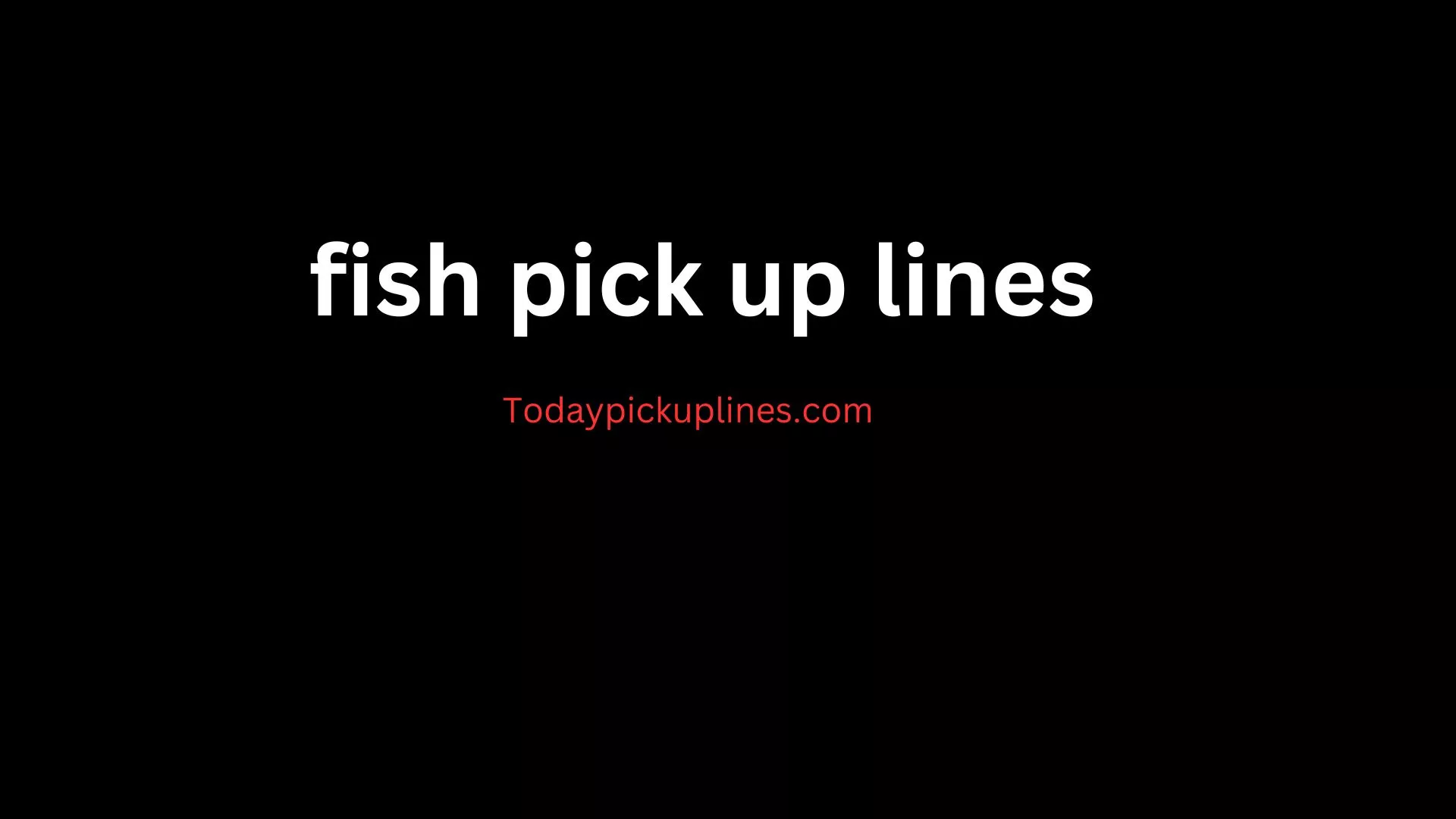 fish pick up lines