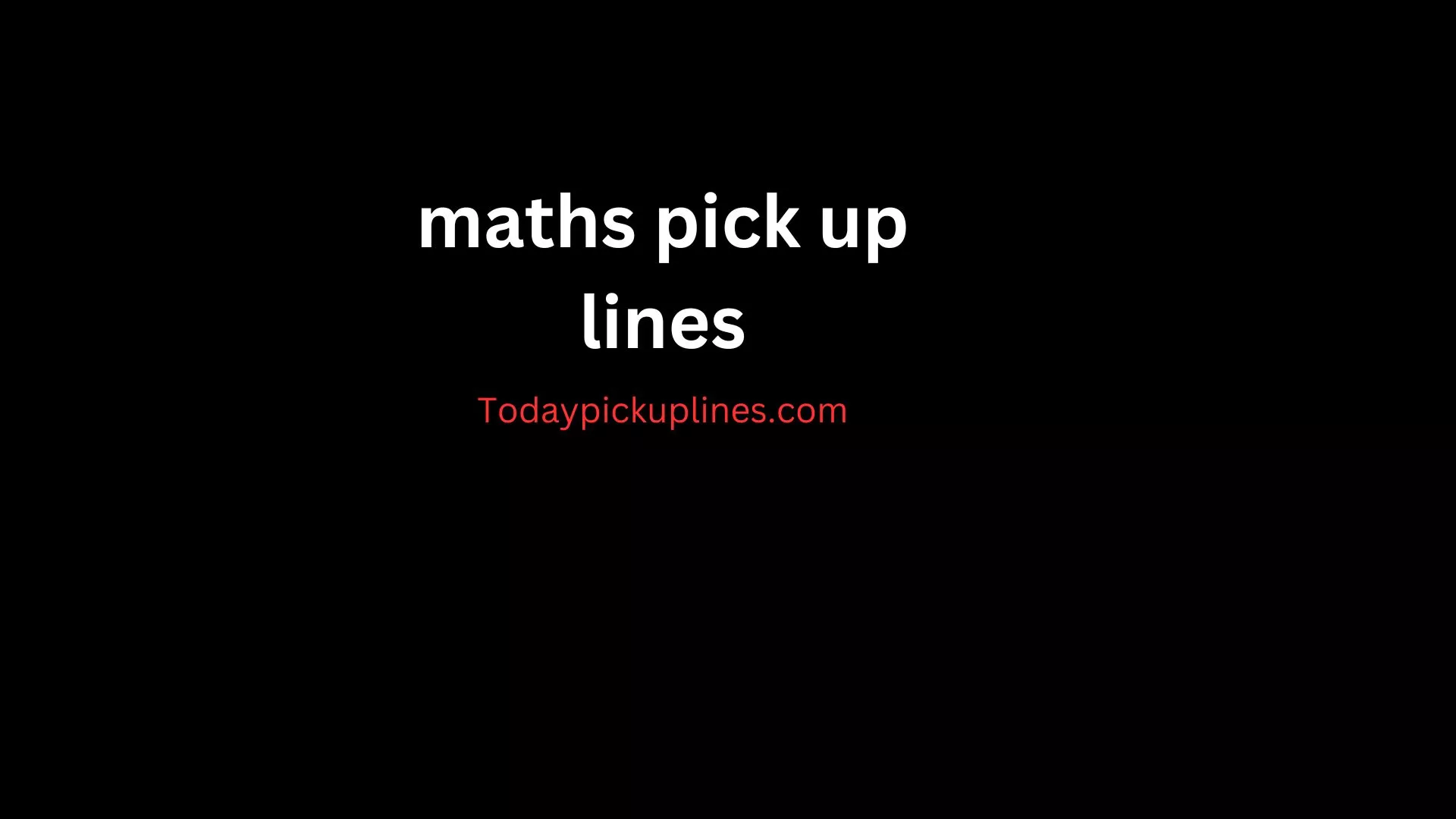 maths pick up lines