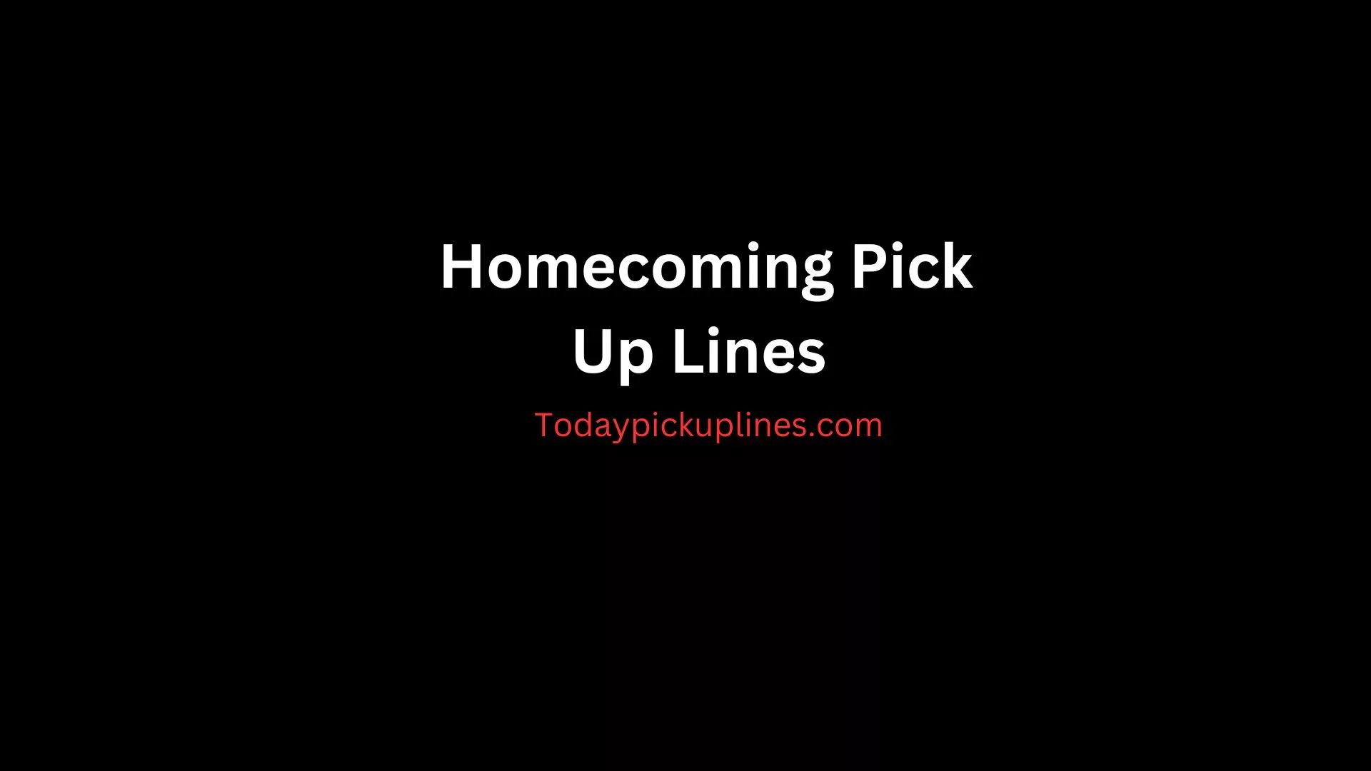Homecoming Pick Up Lines.webp