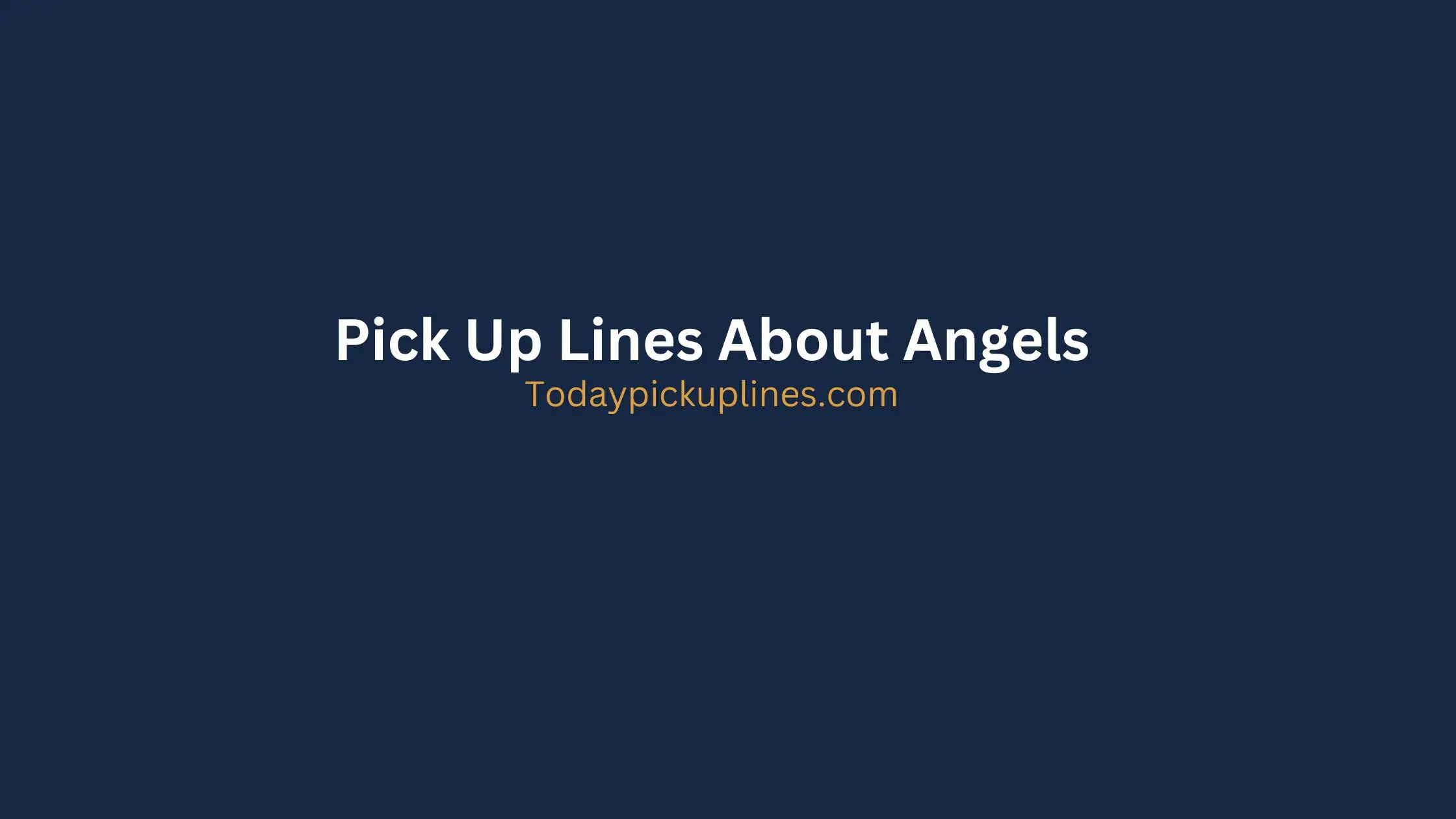 Pick Up Lines About Angels.webp