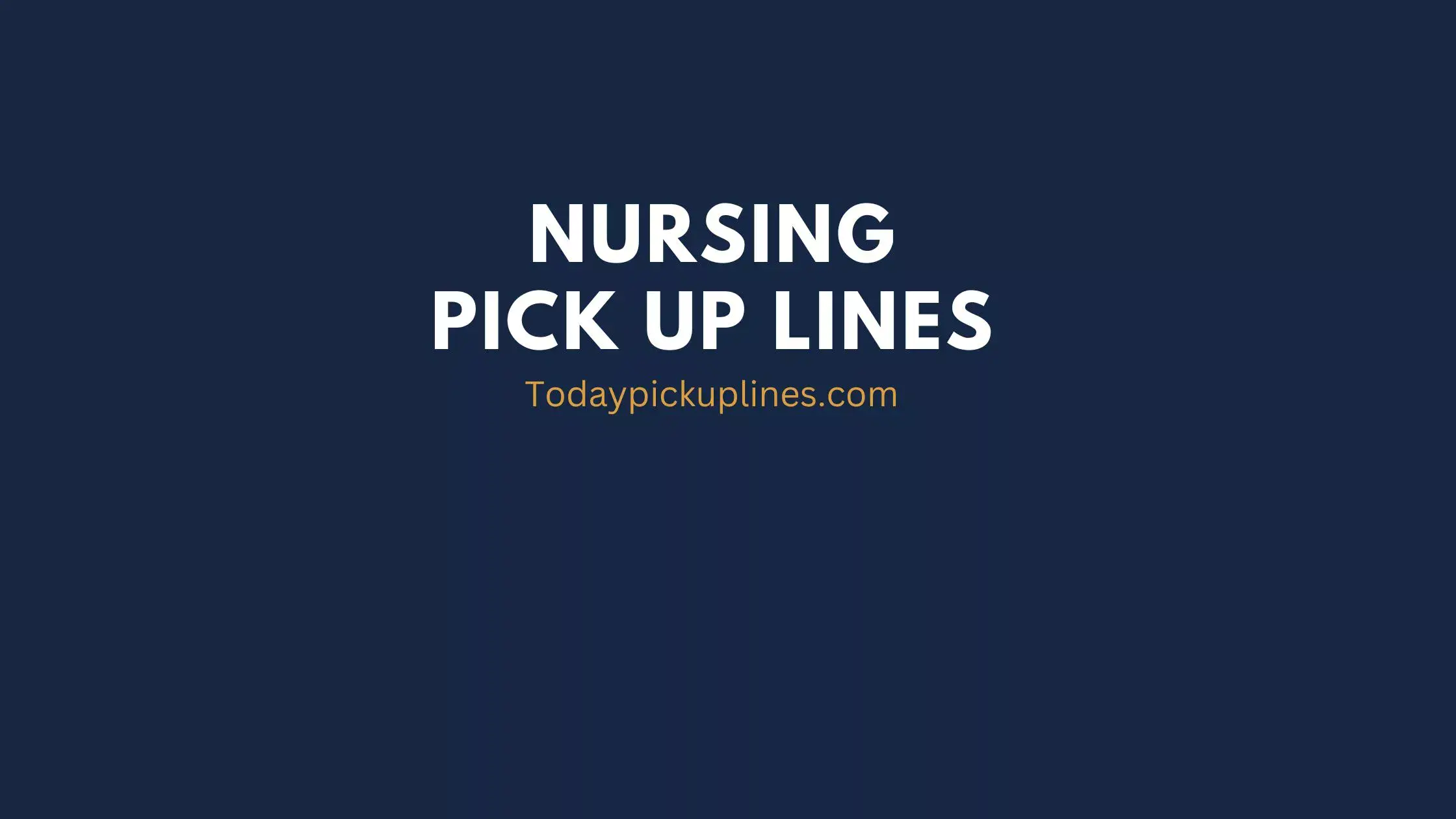 nursing pick up lines