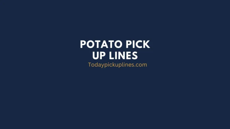 potato pick up lines